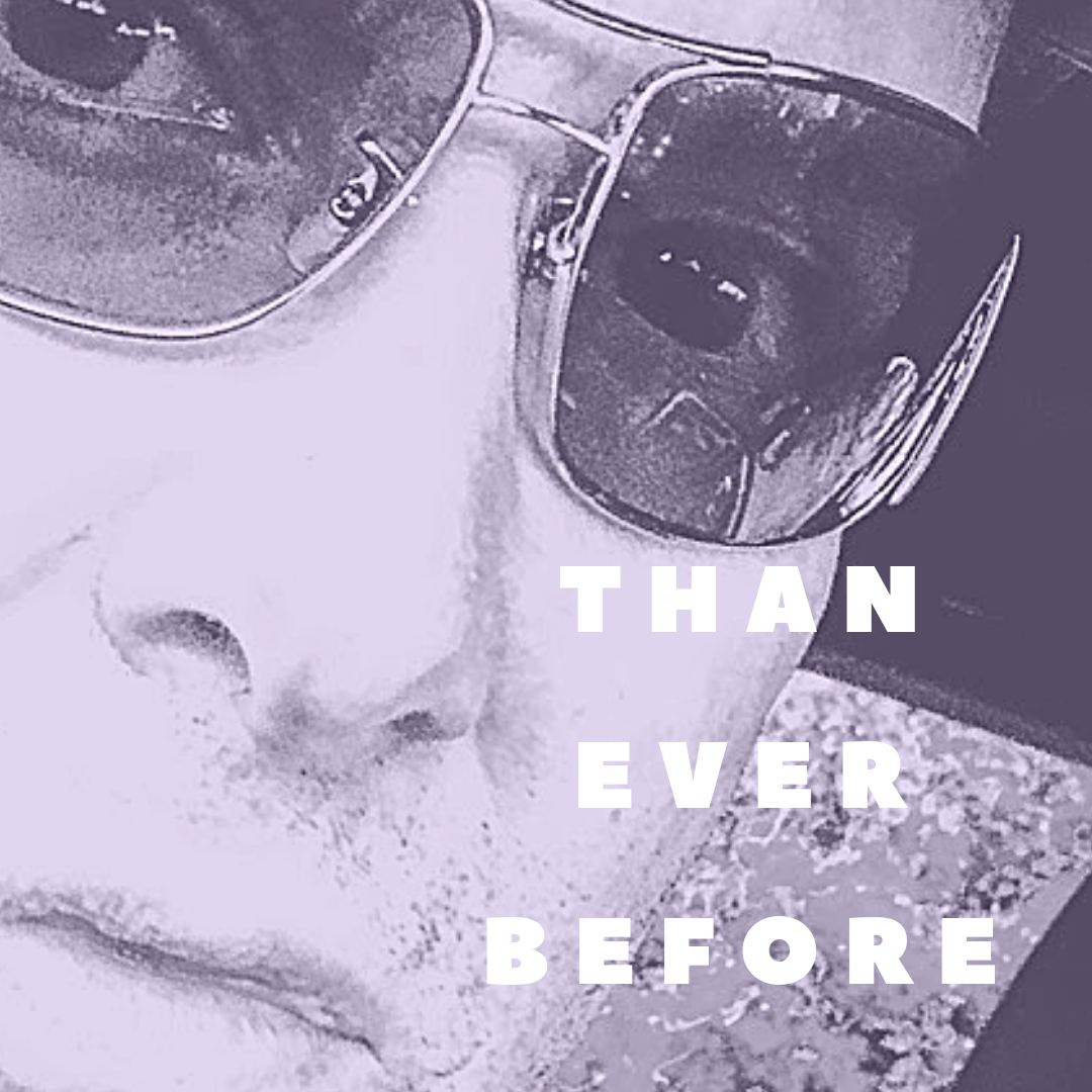 Than Ever Before