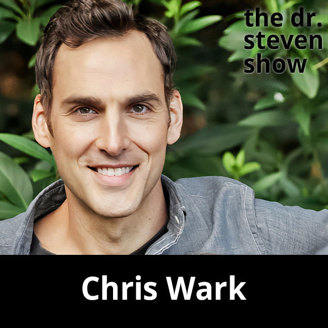 Chris Wark on The Dr. Steven Show with Dr. Steven Eisenberg
