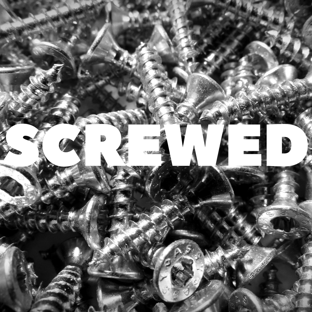 Screwed