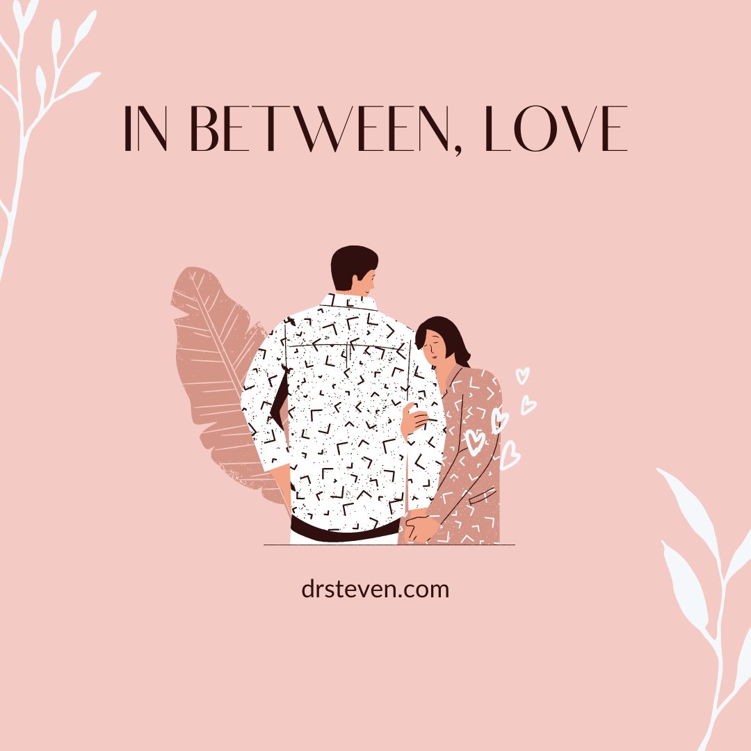 In Between, Love