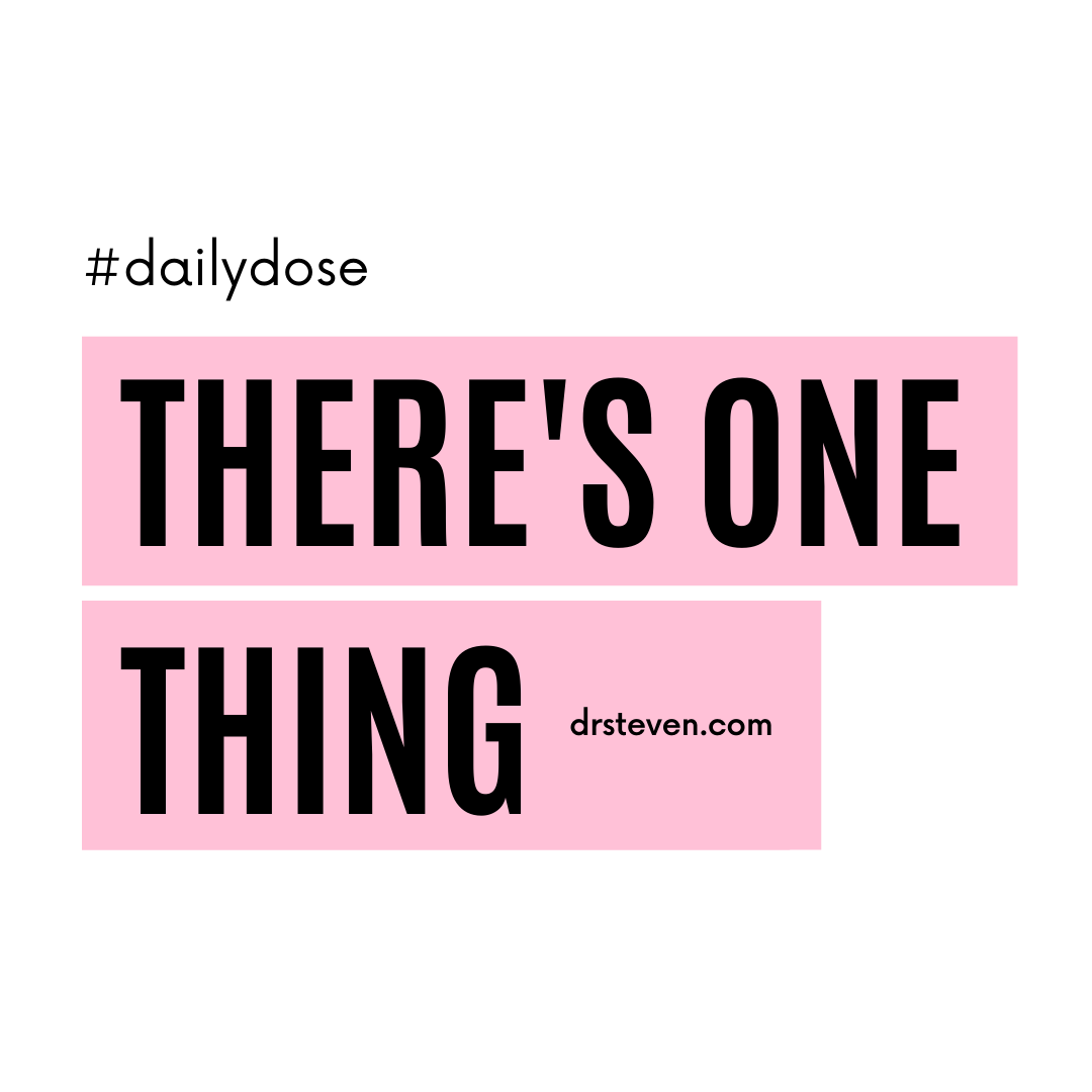 There's One Thing