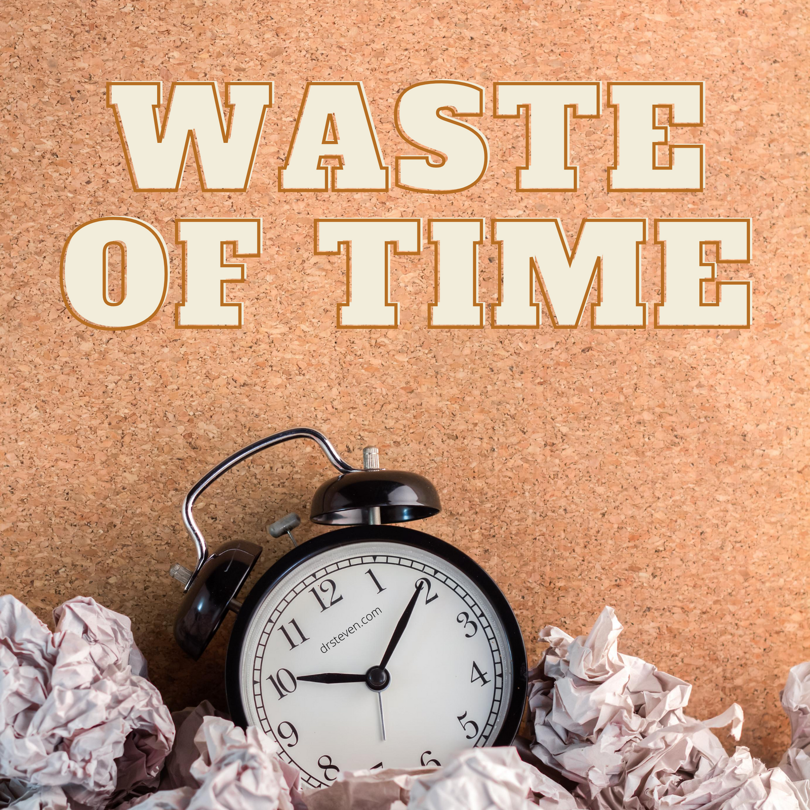 Waste of Time