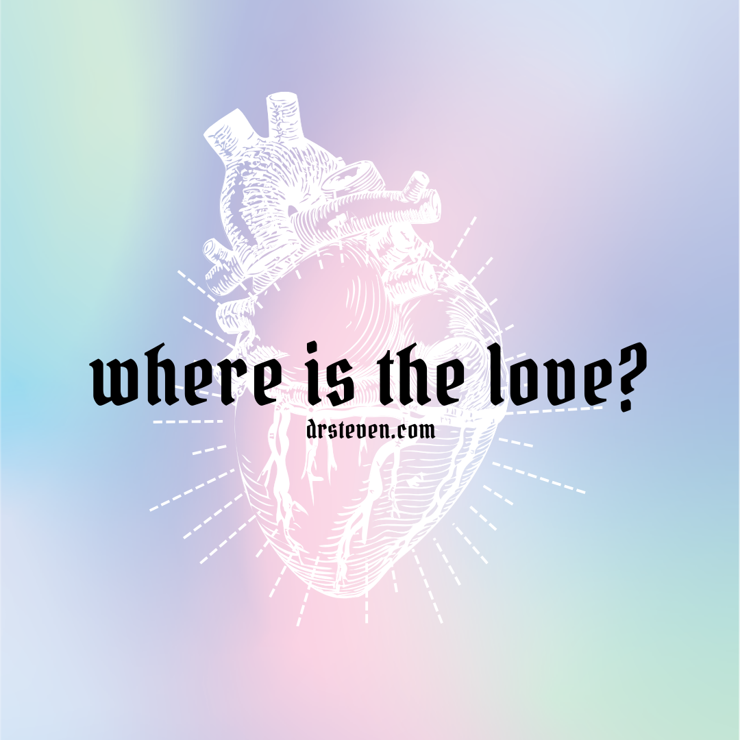 Where Is the Love?