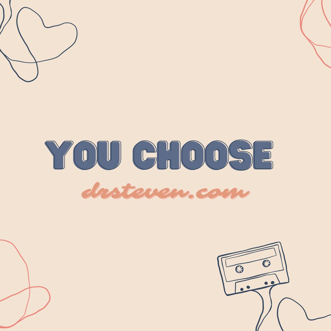 You Choose