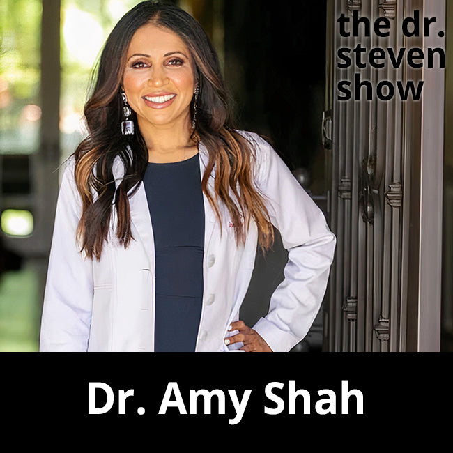 Dr. Amy Shah on The Dr. Steven Show with Dr. Steven Eisenberg