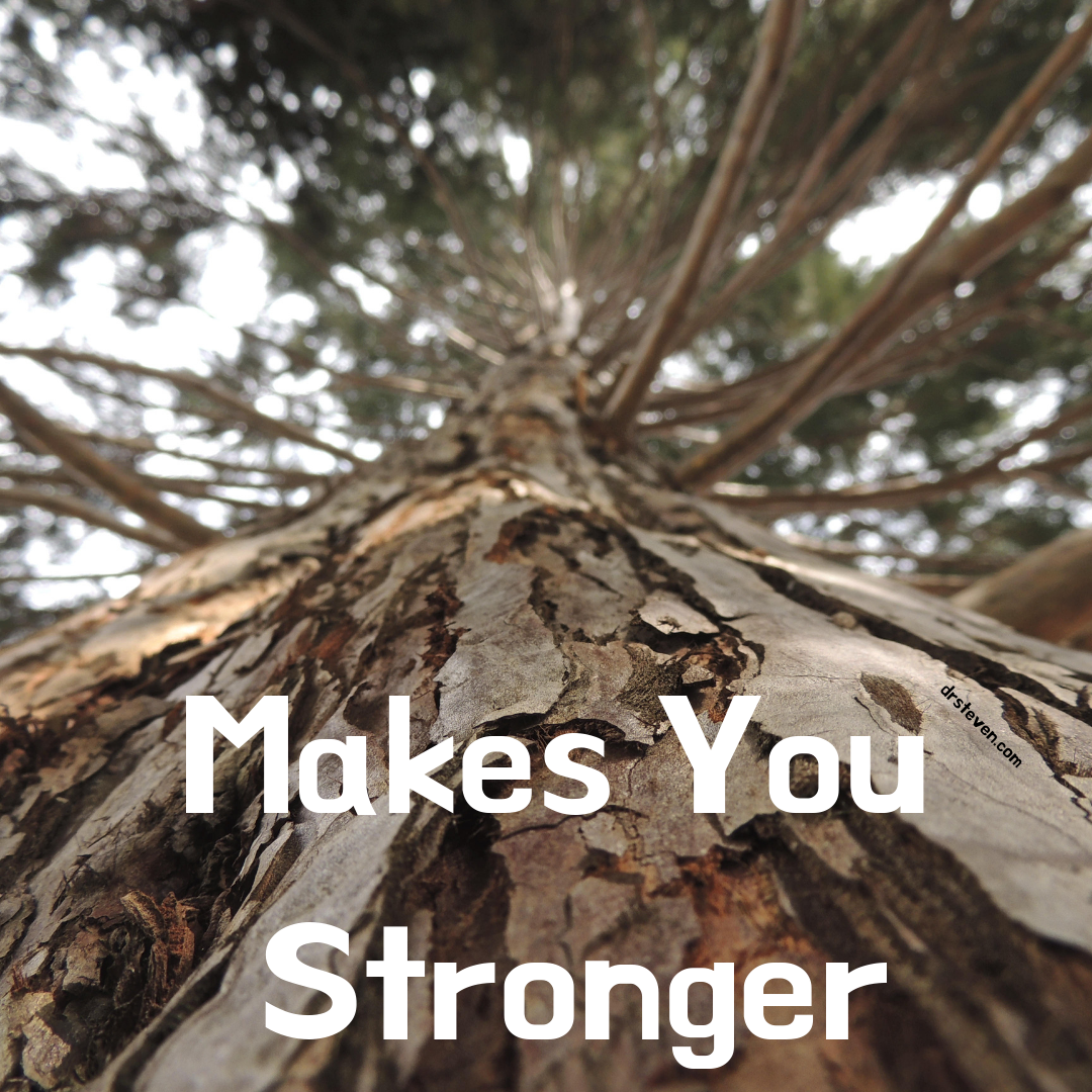 Makes You Stronger