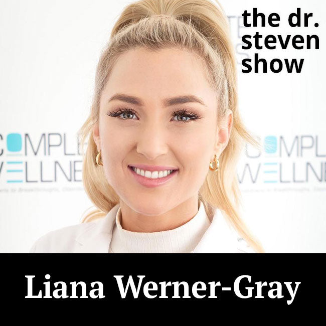 Liana Werner-Gray on The Dr. Steven Show with Steven Eisenberg