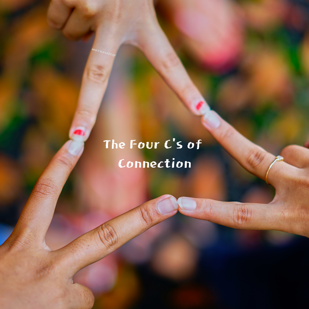 The Four C's of Connection