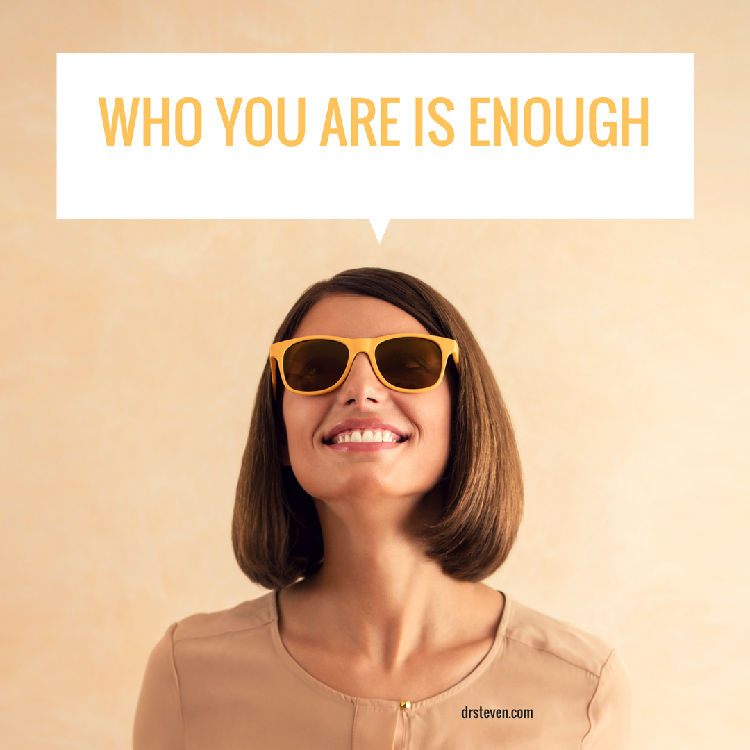 Who You Are Is Enough