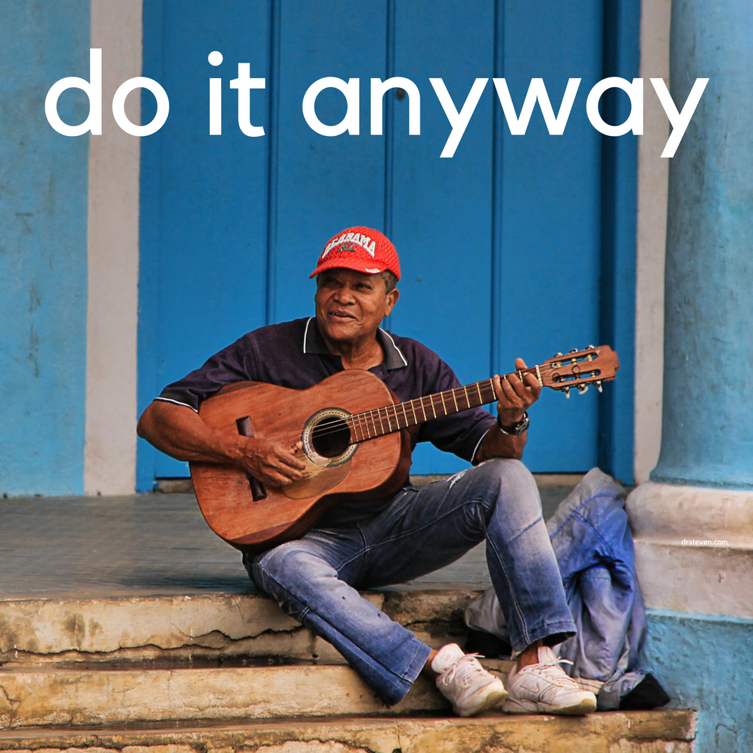 Do It Anyway