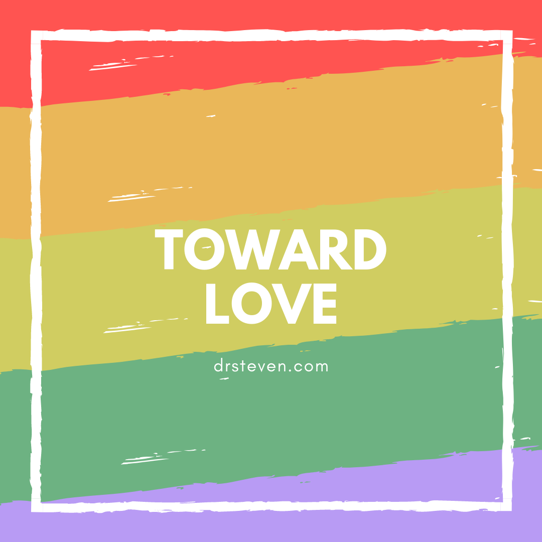 Toward Love