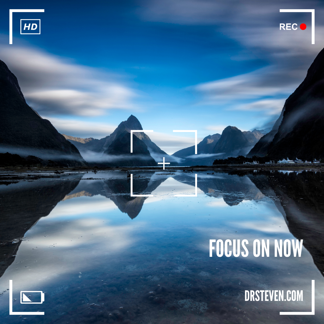 Focus on Now