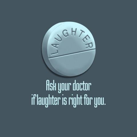 Ask Your Doctor if Laughter is Right for You
