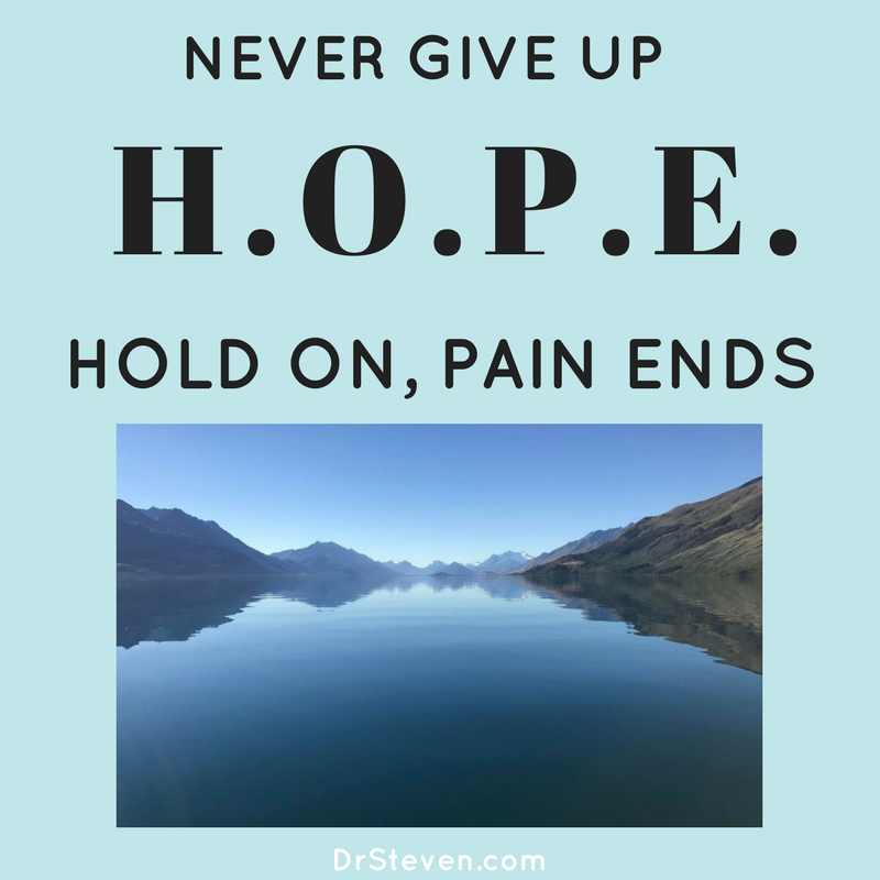 H.O.P.E. (Hold On, Pain Ends)