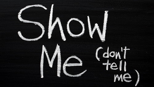 Show Me (Don't Tell Me)