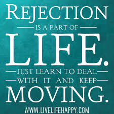 Rejection Is A Part Of Life